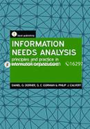 Information Needs Analysis: Principles and Practice in Information Organizations