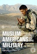 Muslim Americans in the Military: Centuries of Service