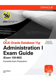 Oca Oracle Db 11G Adminstrators? Exam guide 1Z0-052