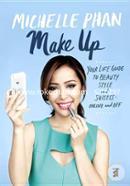 Make Up: Your Life Guide to Beauty, Style, and Success- Online and Off