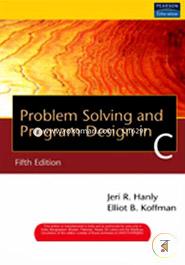 Problem Solving And Program Design In C