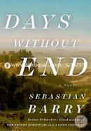 Days Without End: A Novel