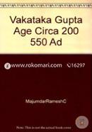 The Vakataka - Gupta Age (Circa 200-550 A.D.) 