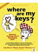 Where Are My Keys?: Memory Training You'll Absolutely Love