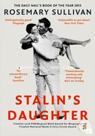 Stalin’s Daughter: The Extraordinary and Tumultuous Life of Svetlana Alliluyeva image