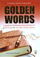 Golden Words : A Guide for all Muslims from the Lives of Muhammad (sws) and Other Islamic Leaders image