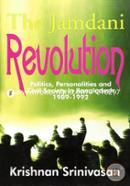 The Jamdani Revolution: Politics, Personalities and Civil Society in Bangladesh 1989-1992 