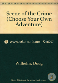 Scene of the Crime (Choose Your Own Adventure -137)
