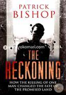 The Reckoning: How the Killing of One Man Changed the Fate of the Promised Land