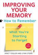 Improving Your Memory – How to Remember What You`re Starting to Forget