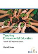 Teaching Environmental Education: Trends and Practices in India
