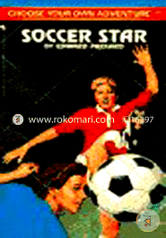 Soccer Star (Choose Your Own Adventure -146)