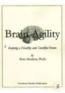 Brain Agility: Keeping a Healthy and Youthful Brain