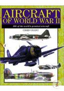 Aircraft of World War II: 300 Of the World's Greatest Aircraft
