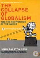 The Collapse of Globalism and the Reinvention of the World 
