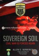 Sovereign Soil: Civil War Is Forced Again