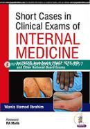 Short Cases In Clinical Exams Of Internal Medicine For Paces,Arab Board, Fracp, Fcps,Md And Other National Board Exams
