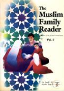 The Muslim Family Reader Vol. 1