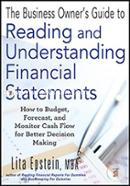 The Business Owner′S Guide To Reading And Understanding Financial Statements: How To Budget, Forecast, And Monitor Cash Flow For Better Decision Making