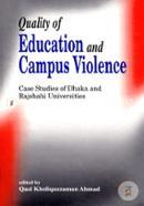 Quality of Education and Campus Violence: Cas Studies of Dhaka and Rajshahi Universites