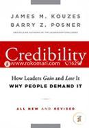Credibility: How Leaders Gain and Lose It, Why People Demand It 