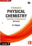 A Textbook of Physical Chemistry - Applications of Thermodynamics
