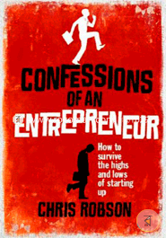 Confessions of an Entrepreneur: The Highs and Lows of Starting Up