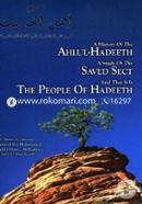 A History Of The Ahlul-Hadeeth A Study Of The Saved Sect And That It Is The People Of Hadeeth