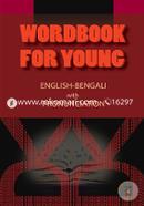 Wordbook For Young English-Bengali With Pronunciation 