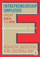 Entrepreneurship Simplified: From Idea to IPO