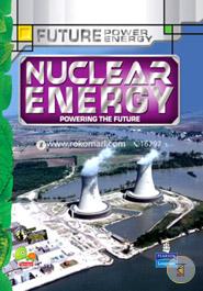 Nuclear Energy: Key stage 3 (Future Power,Future Energy)