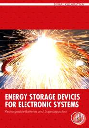 Energy Storage Devices for Electronic Systems: Rechargeable Batteries and Supercapacitors