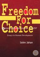 Freedom for Choice: Essays on Human Development 