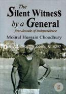The Silent Witness By A General 