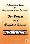 A Simplified Guide to Preparation of the Deceased for Burial and Related Issues