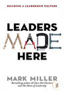 Leaders Made Here: Building a Leadership Culture (High Performance)