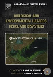 Biological and Environmental Hazards, Risks, and Disasters (Hazards and Disasters)