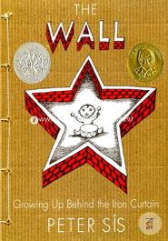 The Wall: Growing Up Behind the Iron Curtain 