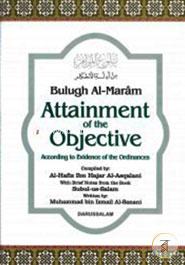 Bulugh Al-Maram Attainment of the Objective