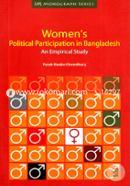 Womens Political Participation in Bangladesh An Empirical Study