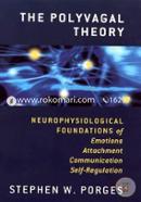 The Polyvagal Theory – Neurophysiological Foundations of Emotions, Attachment, Communication , and Self–regulation