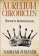 Aurelium Chronicles: Drew's Ascension