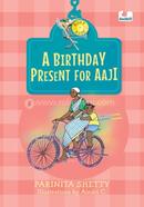 A Birthday Present for Aaji