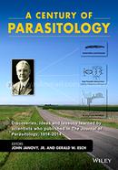 A Century of Parasitology: Discoveries, Ideas and Lessons Learned by Scientists Who Published in The Journal of Parasitology, 1914 - 2014