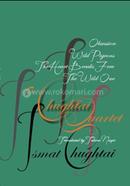 A Chughtai Quartet: Obsession, The Wild One, Wild Pigeons, The Heart Breaks Free