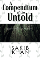 A Compendium of the untold