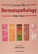 A Concise Atlas of Dermatopathology