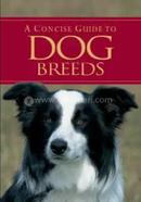 A Concise Guide to Dog Breeds