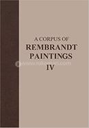 A Corpus of Rembrandt Paintings IV