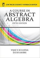 A Course in Abstract Algebra